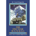 The One Year Manual: Twelve Steps to Spiritual Enlightenment