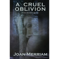 A Cruel Oblivion: A Tess Alexander Mystery