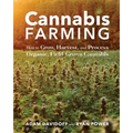 Cannabis Farming: How to Grow, Harvest, and Process Organic, Field-Grown Cannabis