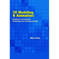 3D Modeling and Animation: Synthesis and Analysis Techniques for the Human Body