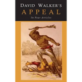 David Walker's Appeal to the Coloured Citizens of the World