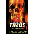 The Devil Wears Timbs 6: Just Like Daddy