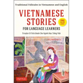 Vietnamese Stories for Language Learners: Traditional Folktales in Vietnamese and English (Free Online Audio)