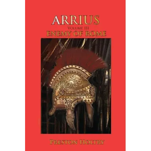 Arrius: Volume III Enemy of Rome