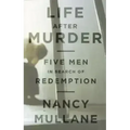 Life After Murder: Five Men in Search of Redemption