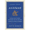 Sextant: A Young Man's Daring Sea Voyage and the Men Who Mapped the World's Oceans