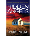 Hidden Angels: A completely addictive and pulse-pounding crime thriller