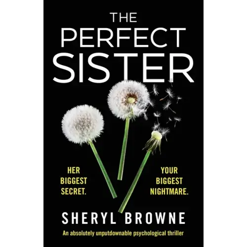 The Perfect Sister: An absolutely unputdownable psychological thriller
