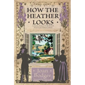 How the Heather Looks: a joyous journey to the British sources of children's books