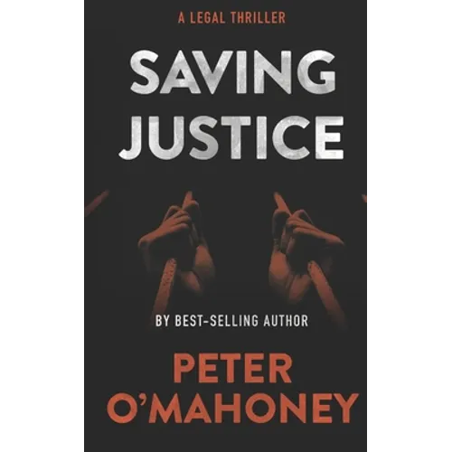 Saving Justice: A Legal Thriller