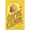 Empire Eternal: In Defense of Imperialism