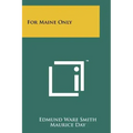 For Maine Only