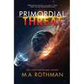 Primordial Threat