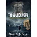 The Younger Girl: A Historical Thriller Based on a True Crime