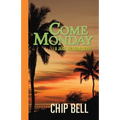 Come Monday