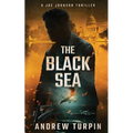 The Black Sea: A Jayne Robinson Thriller, Book 6