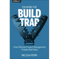 Escaping the Build Trap: How Effective Product Management Creates Real Value