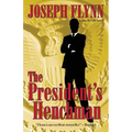The President's Henchman