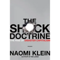 The Shock Doctrine: The Rise of Disaster Capitalism