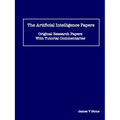 The Artificial Intelligence Papers: Original Research Papers With Tutorial Commentaries