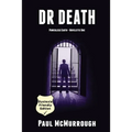 Dr Death (Powerless Earth - Novelette One) - Dyslexia Friendly Edition