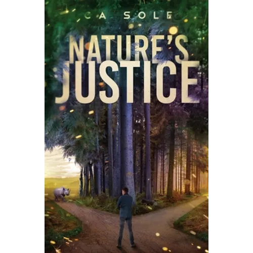 Nature's Justice: A thrilling story of a slaughter, and the deadly game of cat and mouse between the witnesses and the man behind the wildlife trade.