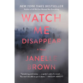 Watch Me Disappear