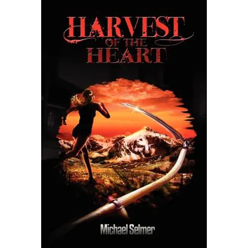 Harvest of the Heart
