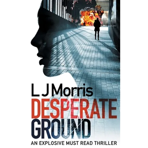 Desperate Ground: (Ali Sinclair #1)