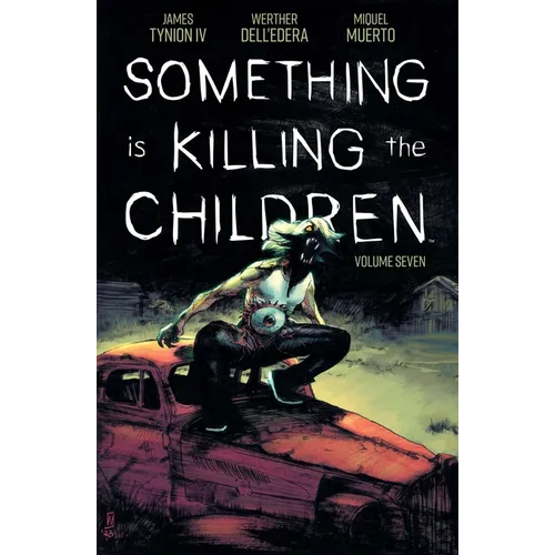 Something Is Killing the Children Vol. 7