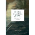 It Takes a Lifetime to Learn How to Live: An Italian American story of coming home