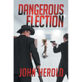 Dangerous Election