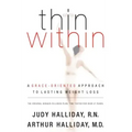 Thin Within: A Grace-Oriented Approach to Lasting Weight Loss