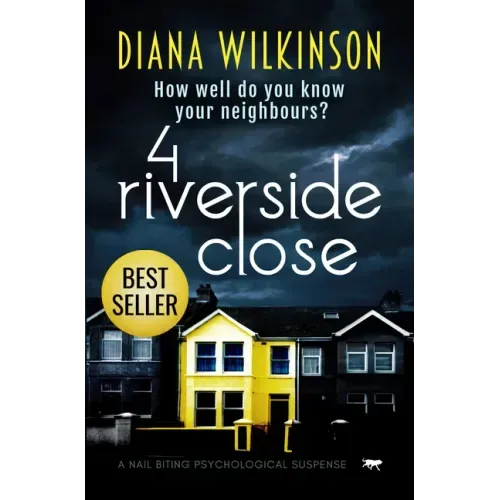 4 Riverside Close: A Nail Biting Psychological Suspense