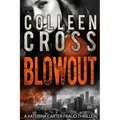 Blowout: A Katerina Carter Fraud Legal Thriller