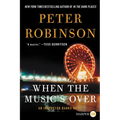 When the Music's Over: An Inspector Banks Novel
