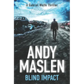 Blind Impact: The second Gabriel Wolfe thriller