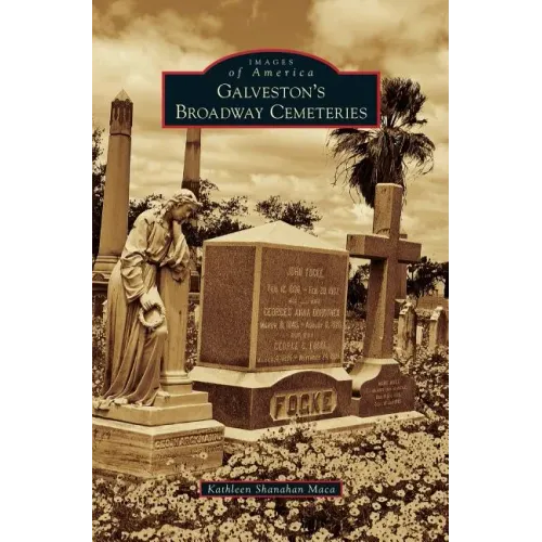 Galveston's Broadway Cemeteries