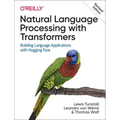 Natural Language Processing with Transformers, Revised Edition