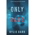 Only Rage (A Sadie Price FBI Suspense Thriller-Book 2)