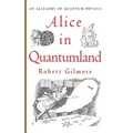 Alice in Quantumland: An Allegory of Quantum Physics