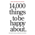14,000 Things to Be Happy About.: Newly Revised and Updated