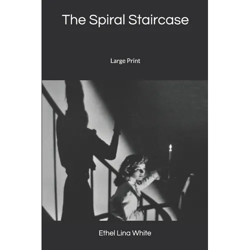 The Spiral Staircase: Large Print