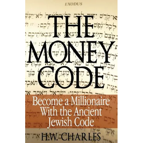 The Money Code: Become a Millionaire With the Ancient Jewish Code