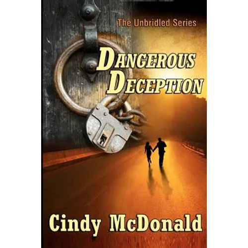 Dangerous Deception: An Unbridled Adventure