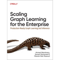 Scaling Graph Learning for the Enterprise: Production-Ready Graph Learning and Inference