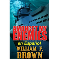 Amongst My Enemies, en Español: Un thriller de acción de espías contra espías de la Guerra Fría