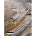Discounting the Future: The Ascendancy of a Political Technology