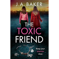 The Toxic Friend