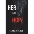 Her Last Hope (A Rachel Gift FBI Suspense Thriller-Book 3)